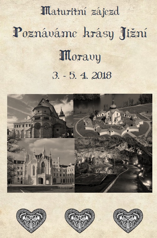 Maturitní exkurze – Poznáváme krásy jižní Moravy